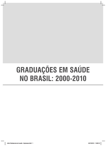 Graduações em Saúde no Brasil: 2000-2010